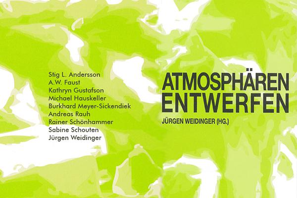 ATMOSPHÄREN ENTWERFEN